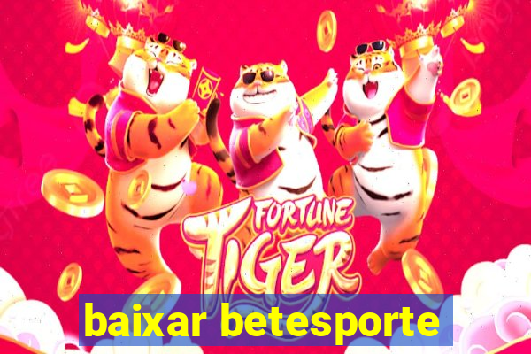 baixar betesporte